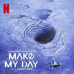 Kensuke Ushio - Make My Day (2023)  [Official Digital Download]