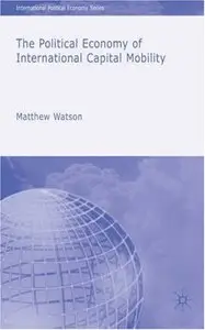 The Political Economy of International Capital Mobility (repost)