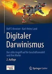 Digitaler Darwinismus: Der stille Angriff auf Ihr Geschäftsmodell und Ihre Marke (Repost)