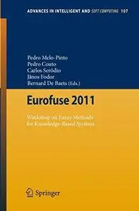 Eurofuse 2011: Workshop on Fuzzy Methods for Knowledge-Based Systems