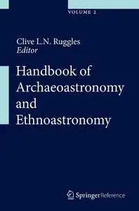 Handbook of Archaeoastronomy and Ethnoastronomy [Repost]