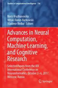Advances in Neural Computation, Machine Learning, and Cognitive Research