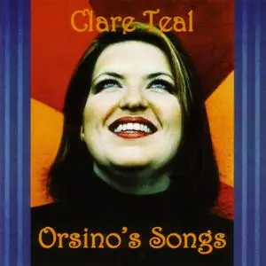 Clare Teal - Orsino's Songs (2002)