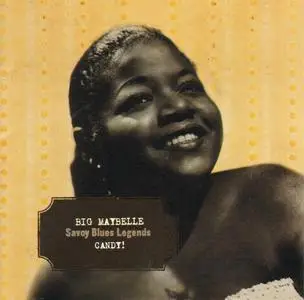 Big Maybelle - Candy! 1956-1959 (2001) {2CD Set, Savoy--Atlantic 93018-2}
