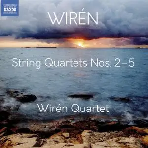 Wirén Quartet - Dag Wirén: String Quartets Nos. 2–5 (2018)