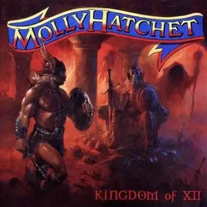 Molly Hatchet - Kingdom of XII (2000)