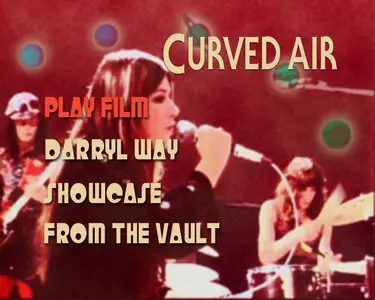 Curved Air - Discography and Video (1970 - 2010) Restored