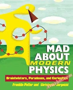 Mad About Modern Physics [Repost]