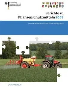 Berichte zu Pflanzenschutzmitteln 2009: Pflanzenschutz-Kontrollprogramm