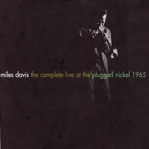 Miles Davis - The Complete Live At The Plugged Nickel 1965 (1995) {8CD Box Set Columbia CXK 66955}