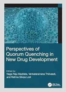 Perspectives of Quorum Quenching in New Drug Development