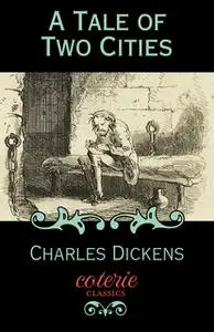 «A Tale of Two Cities» by Charles Dickens