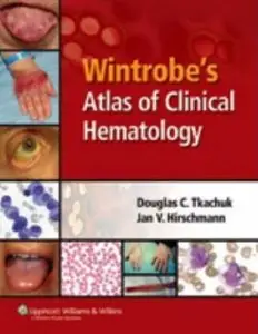 Wintrobe's Atlas of Clinical Hematology [Repost]