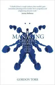 Managing Creative People: Lessons in Leadership for the Ideas Economy (repost)