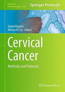Cervical Cancer: Methods and Protocols (Methods in Molecular Biology, Book 1249)