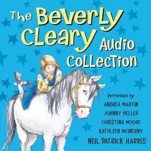 «The Beverly Cleary Audio Collection» by Beverly Cleary