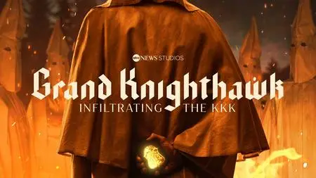 Grand Knighthawk: Infiltrating the KKK (2023)
