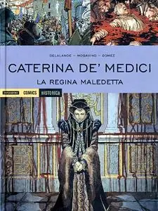 Historica 98 - Caterina De Medici - La Regina Maledetta (Dicembre 2020)