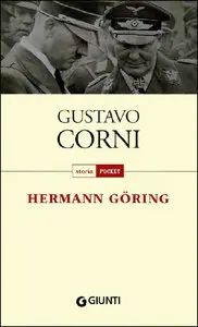 Gustavo Corni - Hermann Göring