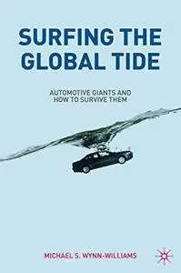 Surfing the Global Tide: Automotive Giants and How to Survive Them