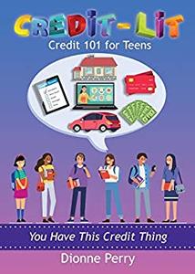 Credit-Lit Credit 101 for Teens