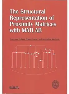 The Structural Representation of Proximity Matrices With Matlab