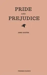 «Pride And Prejudice» by Jane Austen