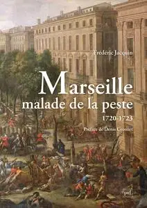Marseille, malade de la peste (1720-1723) - Frédéric Jacquin