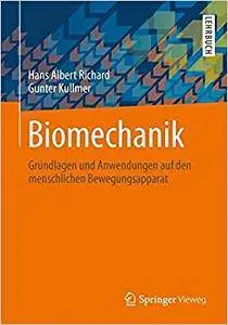 Biomechanik: Grundlagen und Anwendungen auf den menschlichen Bewegungsapparat (Repost)