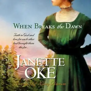 «When Breaks the Dawn» by Janette Oke