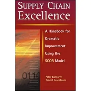 Supply Chain Excellence by Robert Rosenbaum [Repost]