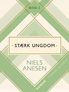 «Stærk ungdom» by Niels Anesen