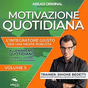 «Motivazione Quotidiana 5» by Simone Bedetti