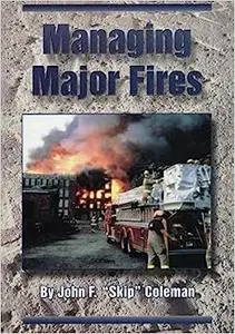 Managing Major Fires (Repost)