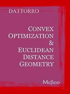 Convex Optimization & Euclidean Distance Geometry