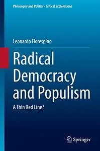 Radical Democracy and Populism: A Thin Red Line?