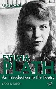 Sylvia Plath: An Introduction to the Poetry 2nd Edition