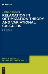 Relaxation in Optimization Theory and Variational Calculus, 2nd Edition