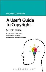 A User's Guide to Copyright  Ed 7