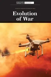 Evolution of War (Scientific American Explores Big Ideas)