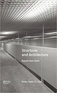 Structures and Architecture: Beyond their Limits