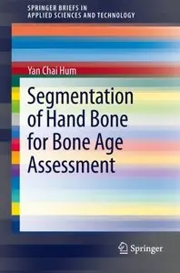 Segmentation of Hand Bone for Bone Age Assessment (repost)