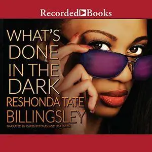 What's Done in the Dark [Audiobook]