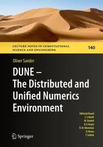 DUNE — The Distributed and Unified Numerics Environment