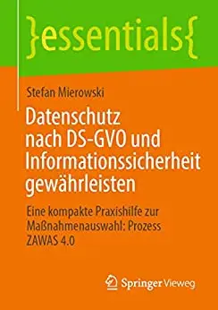 Datenschutz nach DS-GVO und Informationssicherheit gewährleisten