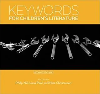 Keywords for Children's Literature, Second Edition  Ed 2