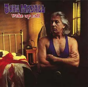 John Mayall - Wake Up Call (1993)