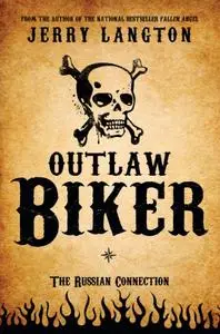 Outlaw Biker: the Russian connection