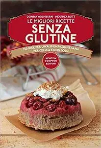 Donna Washburn, Heather Butt - Le migliori ricette senza glutine (2016) [Repost]