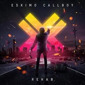 Eskimo Callboy - Rehab (Bonus Tracks Version) (2019)